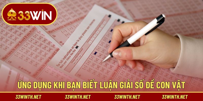 Những ứng dụng khi bạn biết luận giải số đề con vật