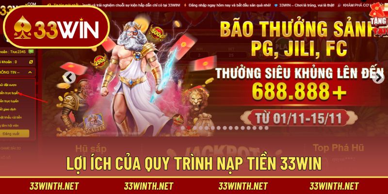 Thế mạnh khi tiến hành nạp tiền 33win